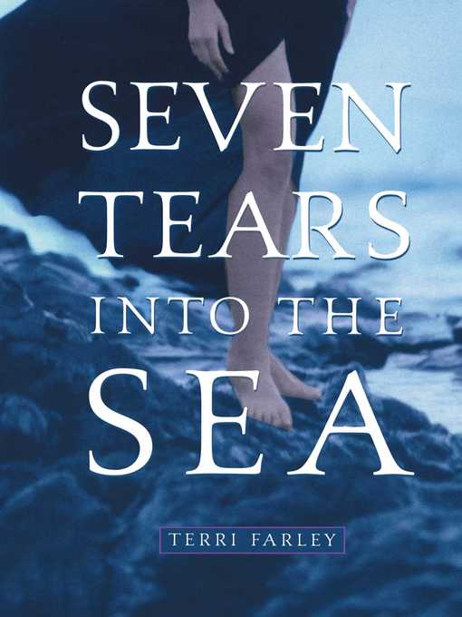 Title details for Seven Tears into the Sea by Terri Farley - Wait list